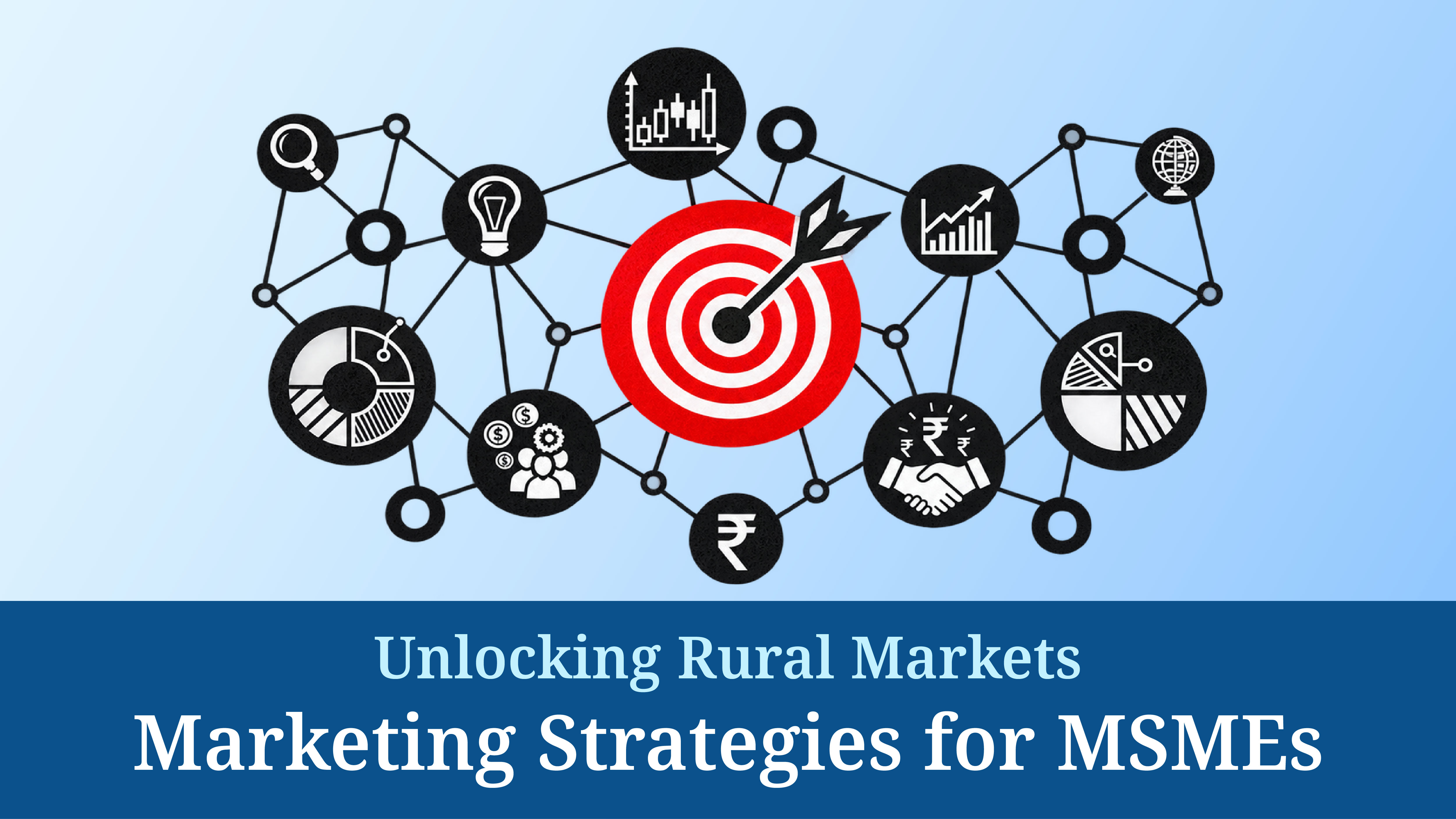 Unlocking Rural Markets: Marketing Strategies for MSMEs