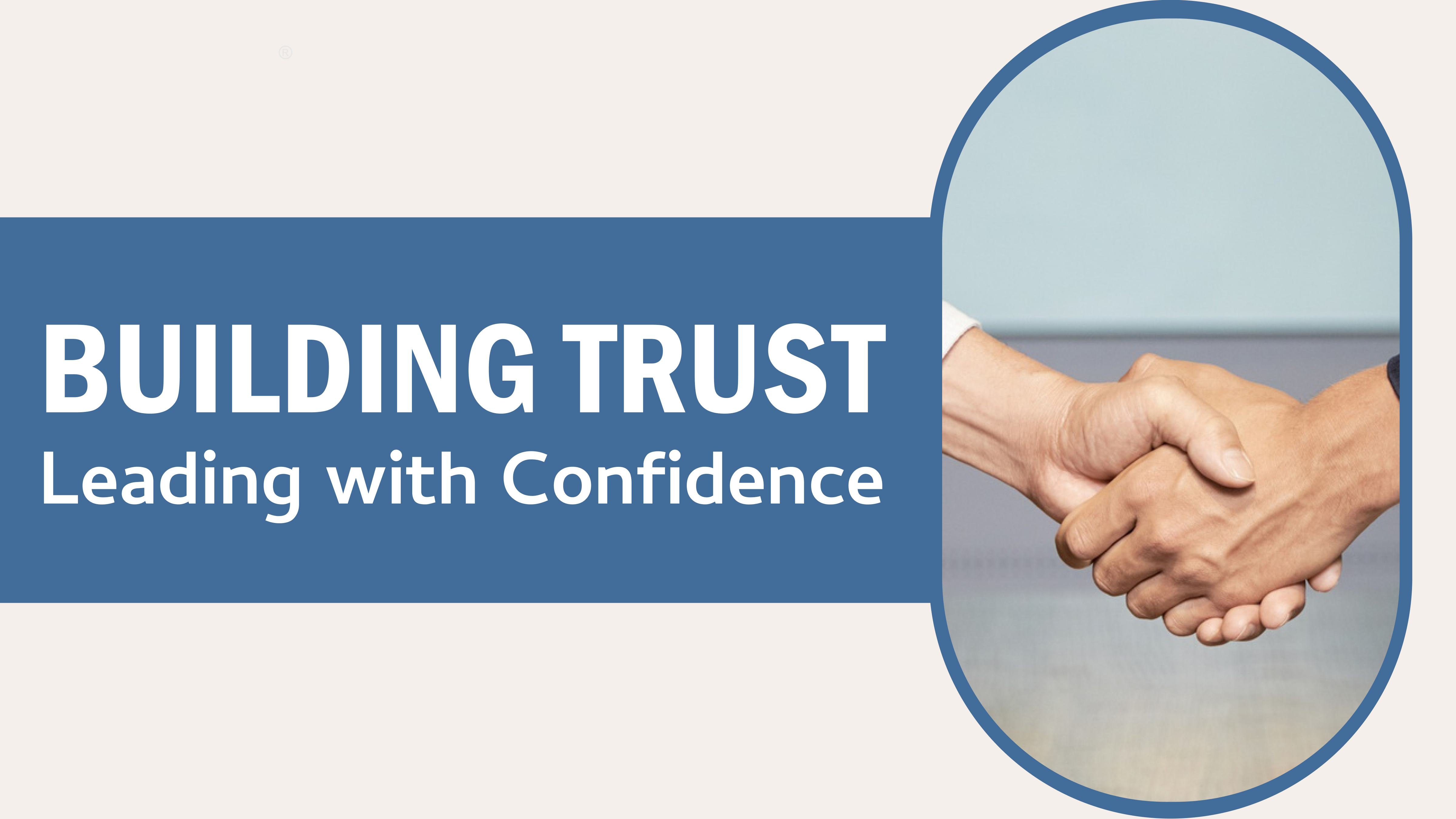 Building TRUST – Leading with Confidence