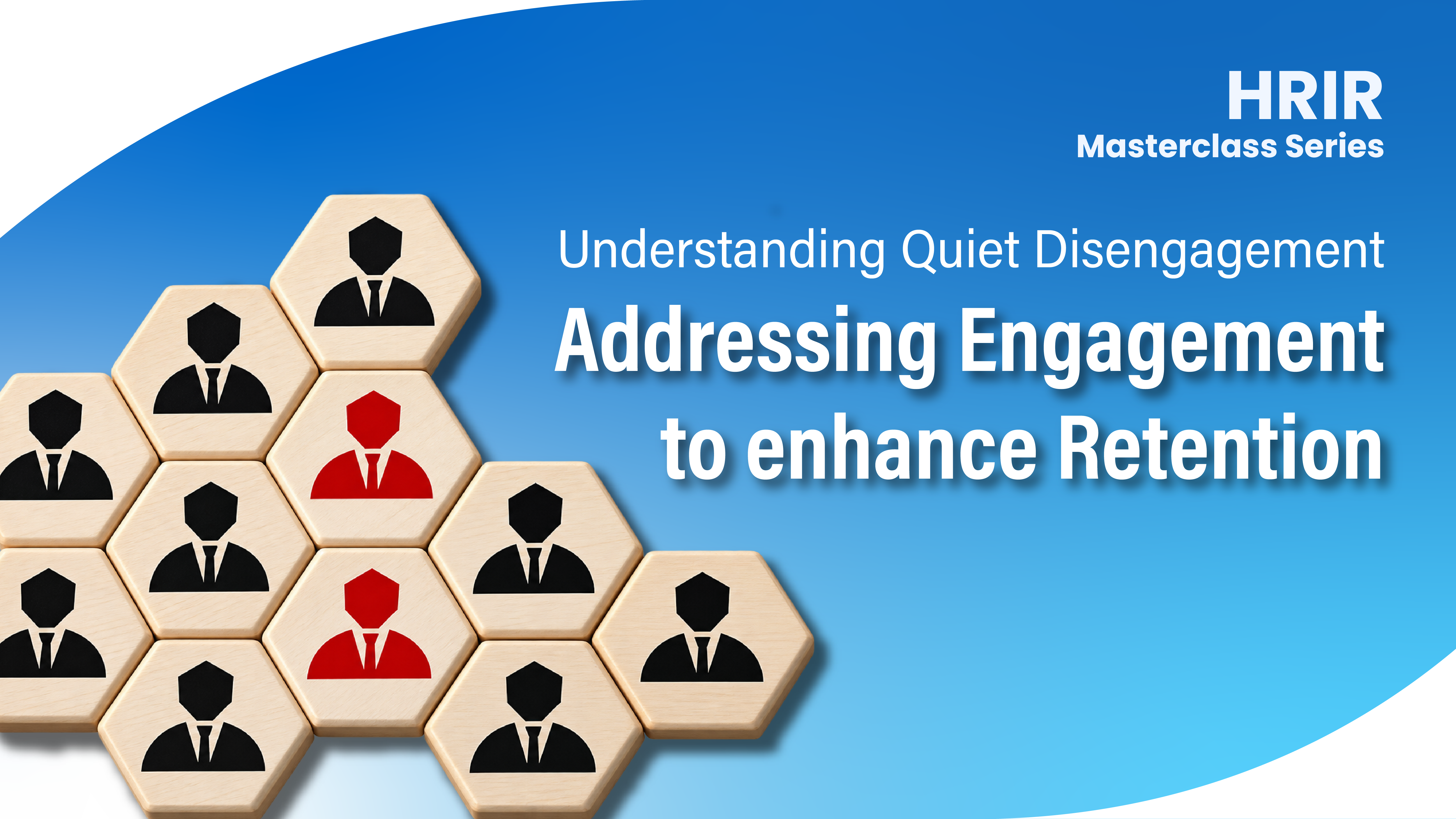 Understanding Quiet Disengagement; Addressing Engagement to enhance Retention