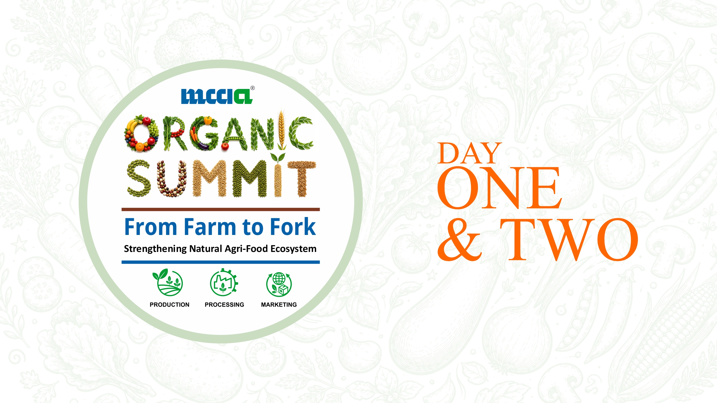 Organic Summit Strengthening Natural Agri-Food Ecosystem: From Farm to Fork (Both Days)