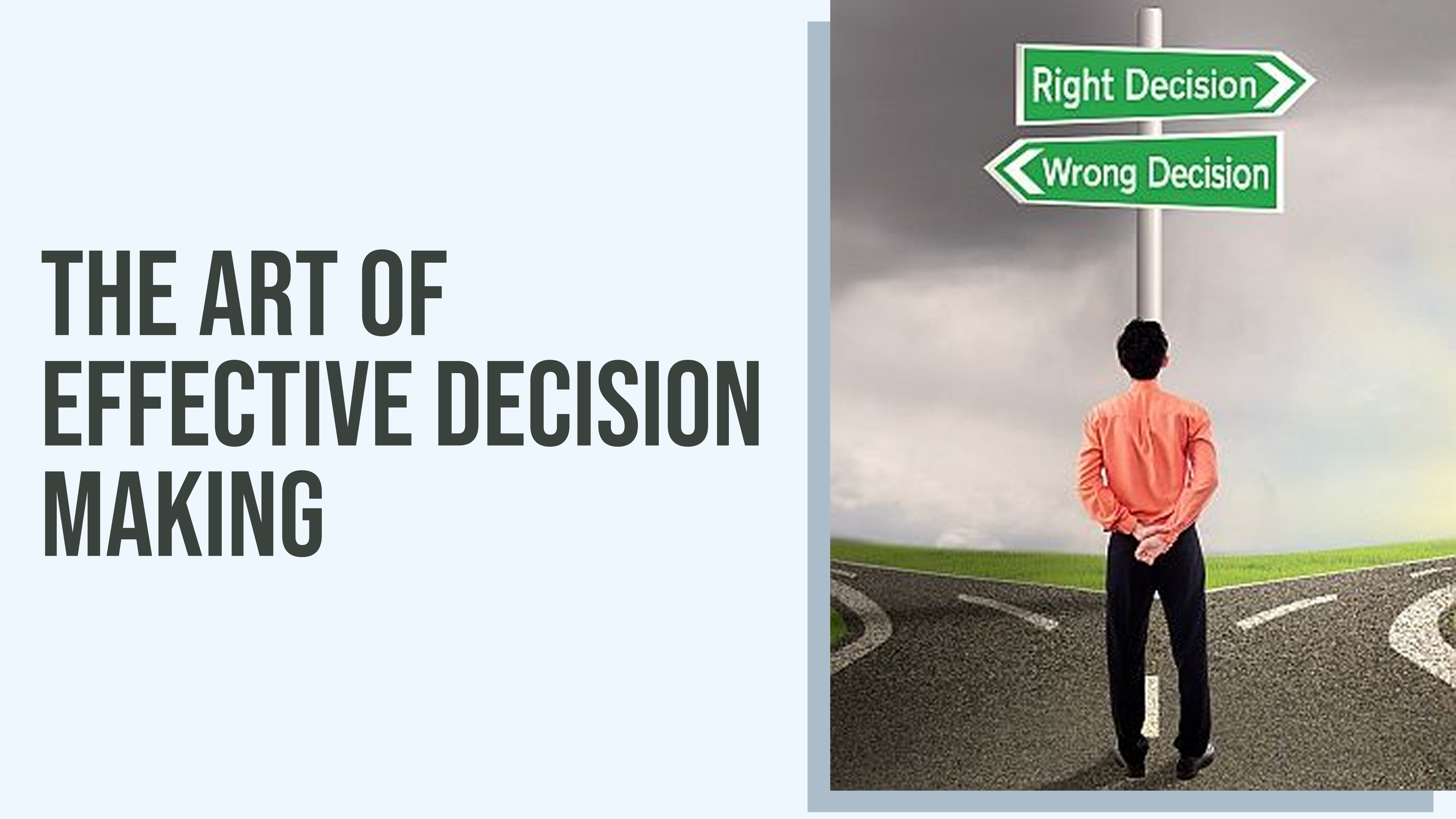 The Art of Effective Decision Making