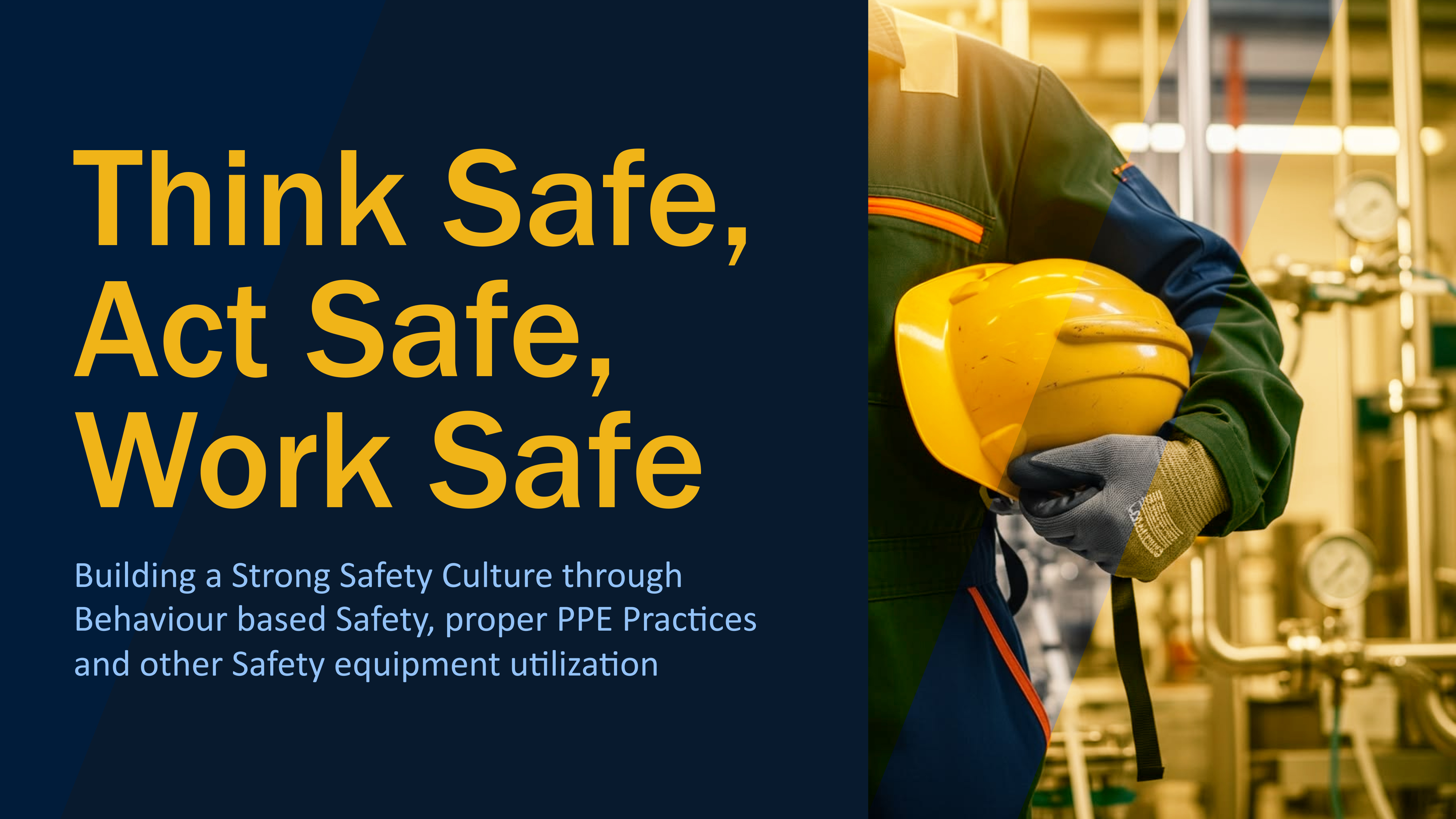 Think Safe, Act Safe, Work Safe